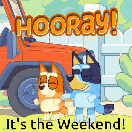 A Poster That Says Hooray It 'S The Weekend With Two Dogs Standing Next To Each Other GIF