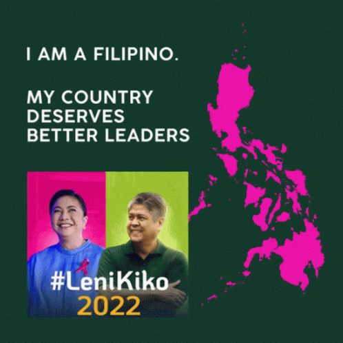 A Poster That Says " I Am A Filipino My Country Deserves Better Leaders " GIF