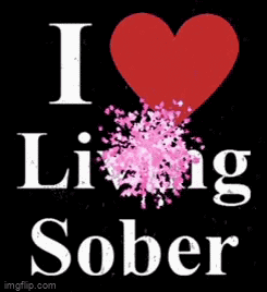 A Poster That Says I Love Living Sober With A Red Heart GIF