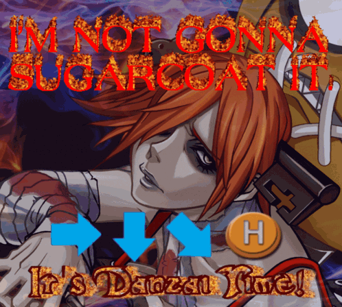 A Poster That Says ' I 'M Not Gonna Sugarcoat It It 'S Danzan Live ' GIF