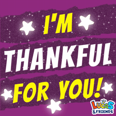A Poster That Says I 'M Thankful For You By Lucas & Friends GIF
