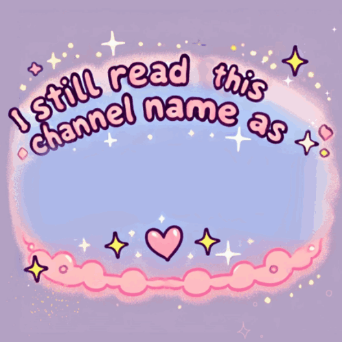 A Poster That Says I Still Read This Channel Name As Girl Talk GIF