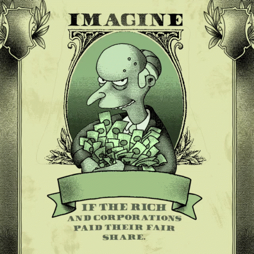 a poster that says imagine if the rich and corporations paid their share