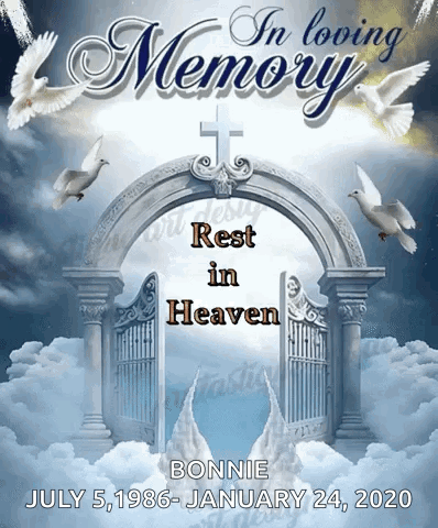 A Poster That Says In Loving Memory Rest In Heaven Bonnie July 5 1986 January 24 2020 GIF