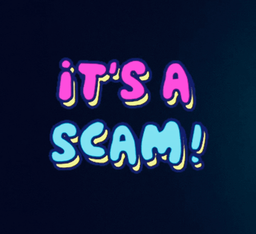 A Poster That Says It 'S A Scam On It GIF