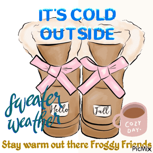 A Poster That Says It 'S Cold Outside With A Pair Of Boots And A Cup Of Coffee GIF