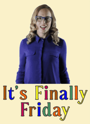 A Poster That Says It 'S Finally Friday With A Woman Wearing Glasses GIF