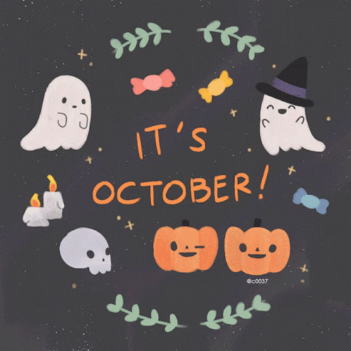 A Poster That Says It 'S October With Ghosts Pumpkins And Candy GIF