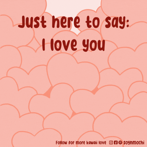 A Poster That Says Just Here To Say I Love You With A Picture Of A Dog GIF