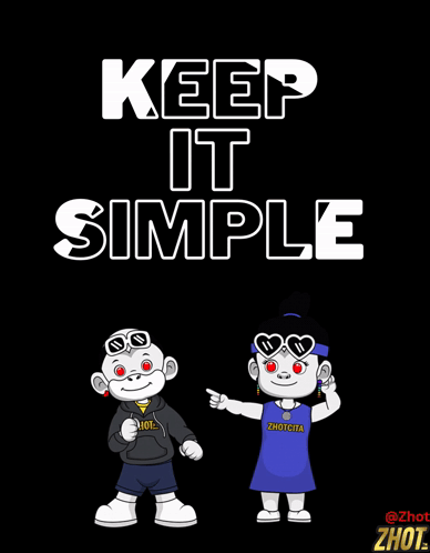 A Poster That Says Keep It Simple With Two Characters On It GIF