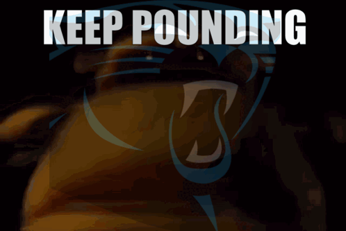 A Poster That Says Keep Pounding With A Picture Of A Panther GIF