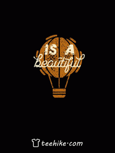 A Poster That Says Life Is A Beautiful Ride On It GIF