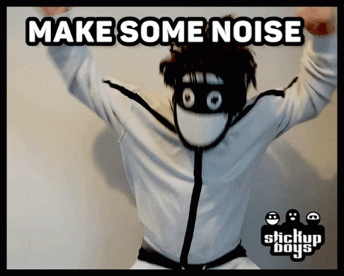 A Poster That Says Make Some Noise With A Stickup Boys Logo GIF