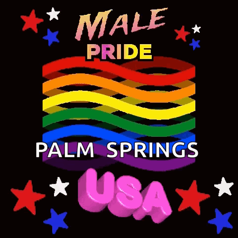 A Poster That Says Male Pride Palm Springs Usa On It GIF