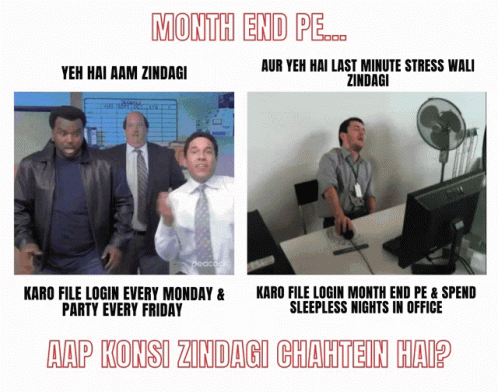 A Poster That Says Month End Pe Yeh Hai Aam Zindagi And Aur Yeh Hai Last Minute Stress Wall GIF