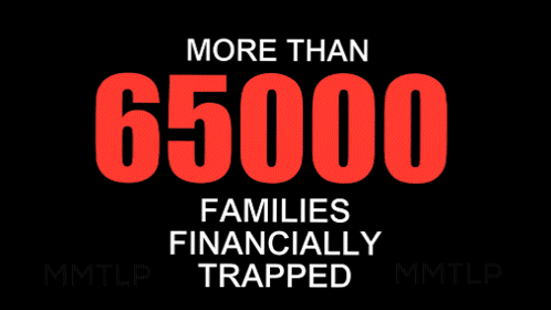 A Poster That Says More Than 65,000 Families Financially Trapped GIF
