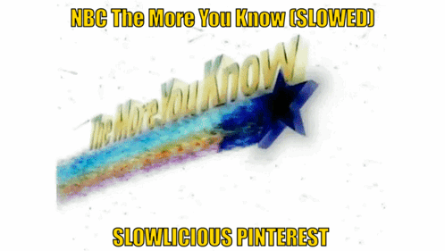 A Poster That Says Nbc The More You Know Slowed GIF