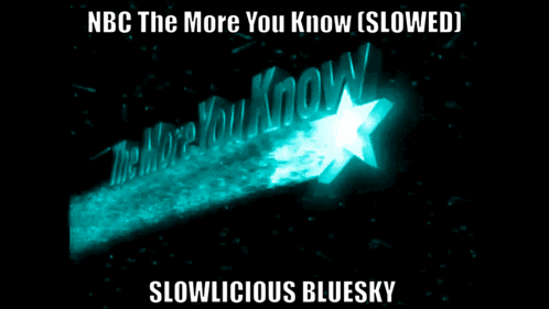A Poster That Says Nbc The More You Know Slowed GIF