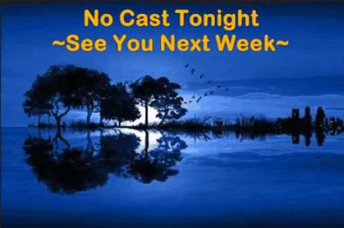 A Poster That Says No Cast Tonight And See You Next Week GIF