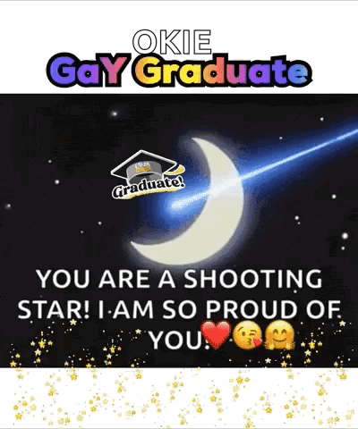 A Poster That Says Okie Gay Graduate On It GIF