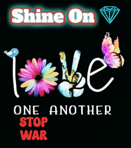 A Poster That Says One Another Stop War With Flowers And Butterflies GIF