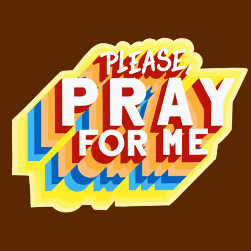 A Poster That Says Please Pray For Me GIF