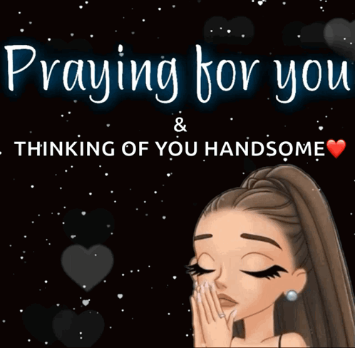 A Poster That Says Praying For You Thinking Of You Handsome GIF