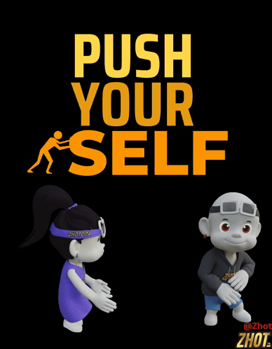 A Poster That Says Push Your Self With A Girl And A Boy GIF