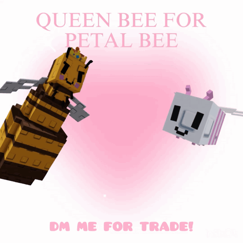 A Poster That Says Queen Bee For Petal Bee And Dm Me For Trade GIF