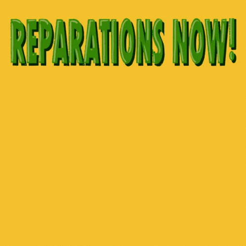 A Poster That Says " Reparations Now " With A Fist Holding Money GIF