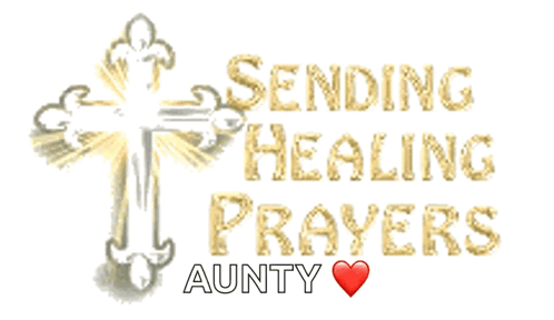 a poster that says sending healing prayers aunty
