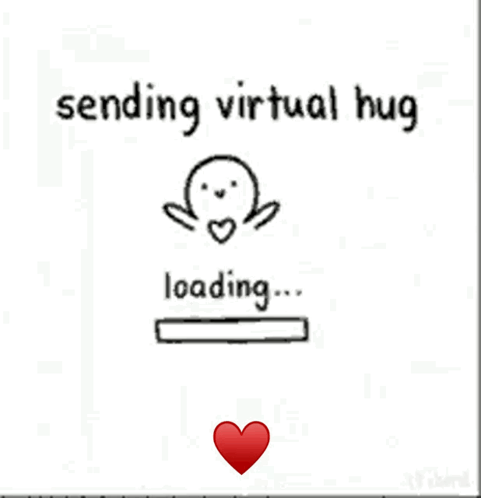 A Poster That Says Sending Virtual Hug Loading ... Hug Sent GIF