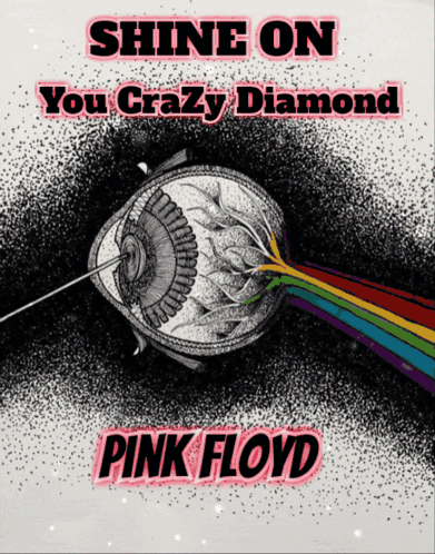 A Poster That Says Shine On You Crazy Diamond On It GIF