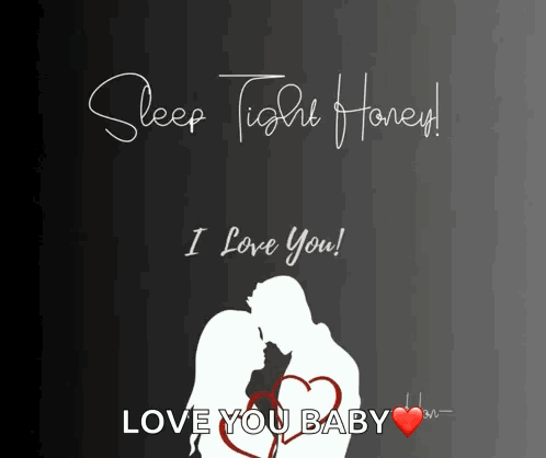 A Poster That Says Sleep Tight Honey And Love You Baby GIF
