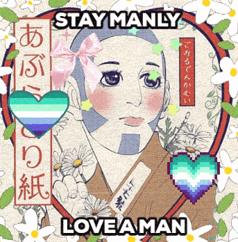A Poster That Says Stay Manly Love A Man With A Man With A Bow On His Head GIF