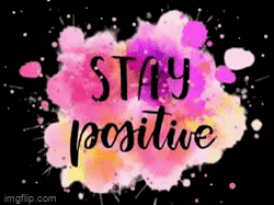 A Poster That Says `` Stay Positive '' On A Pink And Purple Background . GIF