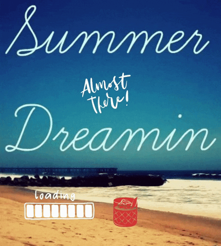 A Poster That Says Summer Almost There Dreamin On It GIF
