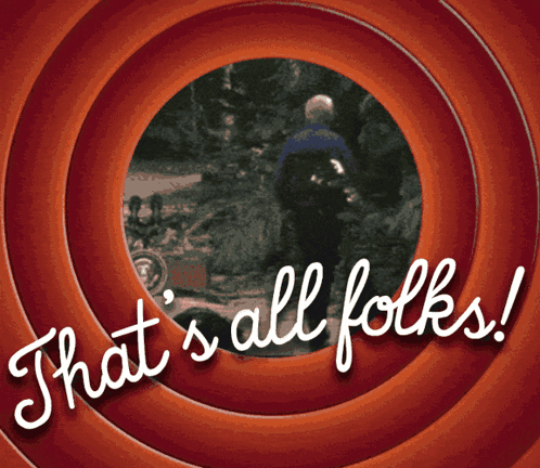 A Poster That Says That 'S All Folks With A Picture Of A Man GIF