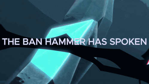 A Poster That Says The Ban Hammer Has Spoken With A Blue Crystal In The Background GIF