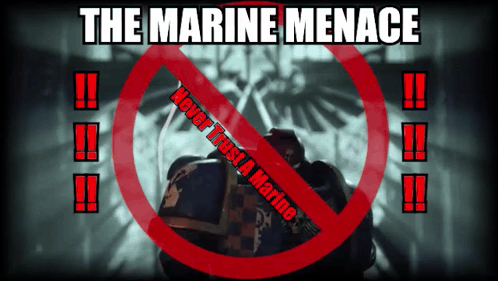A Poster That Says The Marine Menace And Never Trust A Marine On It GIF