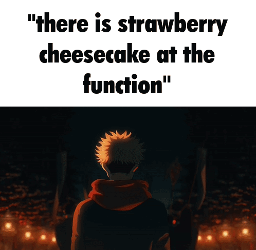 a poster that says " there is strawberry cheesecake at the function " on it