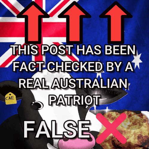 A Poster That Says This Post Has Been Fact-Checked By A Real Australian Patriot False GIF