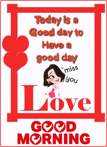 A Poster That Says Today Is A Good Day To Have A Good Day GIF