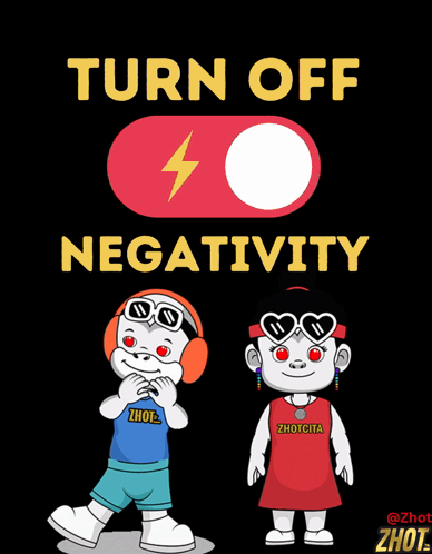 A Poster That Says Turn Off Negativity With Two Characters GIF
