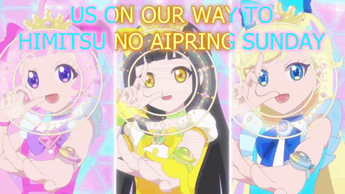 A Poster That Says ' Us On Our Way To Himitsu No Aiprin Sunday ' GIF