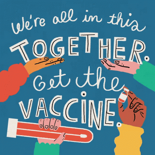 A Poster That Says We Are All In This Together Get The Vaccine GIF