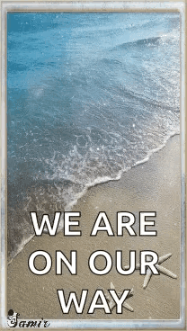 A Poster That Says We Are On Our Way GIF
