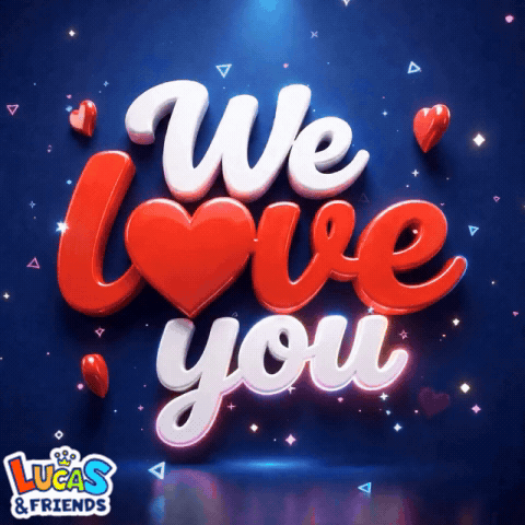 A Poster That Says We Love You With Hearts Around It GIF