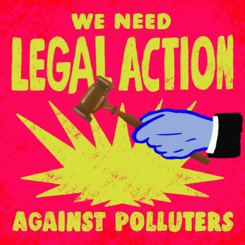 A Poster That Says We Need Legal Action Against Polluters GIF