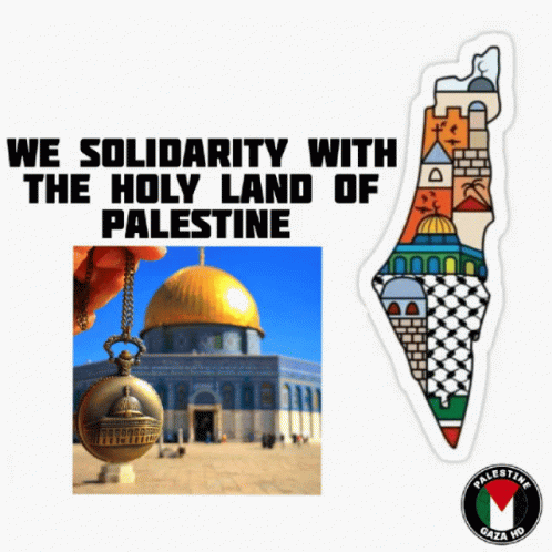 A Poster That Says ' We Solidarity With The Holy Land Of Palestine ' On It GIF